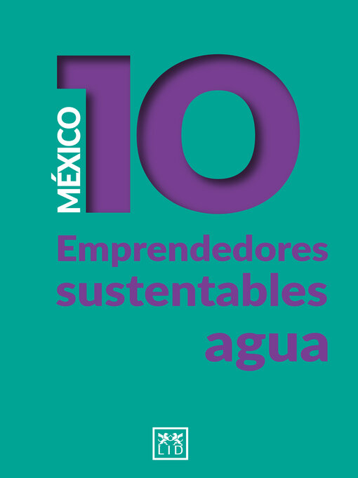 Title details for México 10 emprendedores sustentables--agua by Mónica Caballero - Available